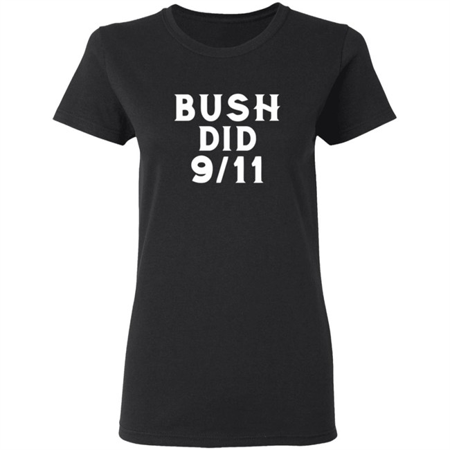 Dntpreemeweirdo Merch Bush Did 9 11 Tee Shirt Hoodie Dntpreemeweirdo Merch Bush Did 9 11 Tee Shirt Hoodie