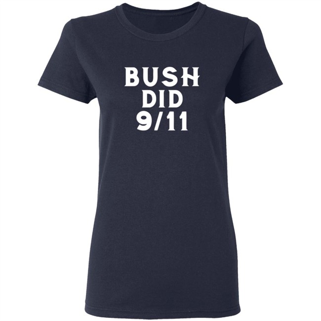 Dntpreemeweirdo Merch Bush Did 9 11 Tee Shirt Hoodie Dntpreemeweirdo Merch Bush Did 9 11 Tee Shirt Hoodie