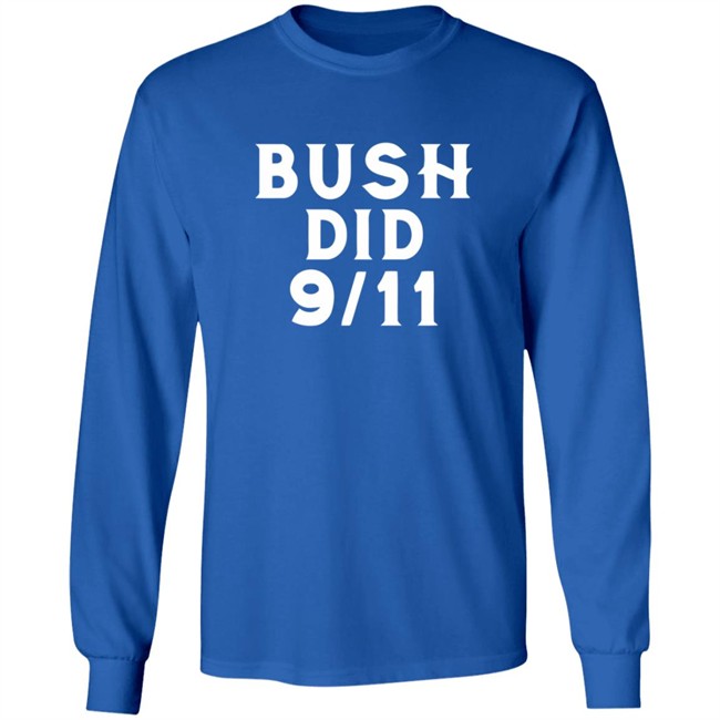 Dntpreemeweirdo Merch Bush Did 9 11 Tee Shirt Hoodie Dntpreemeweirdo Merch Bush Did 9 11 Tee Shirt Hoodie