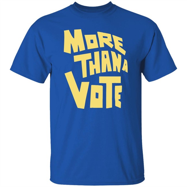 More Thana Vote T Shirt More Thana Vote T Shirt