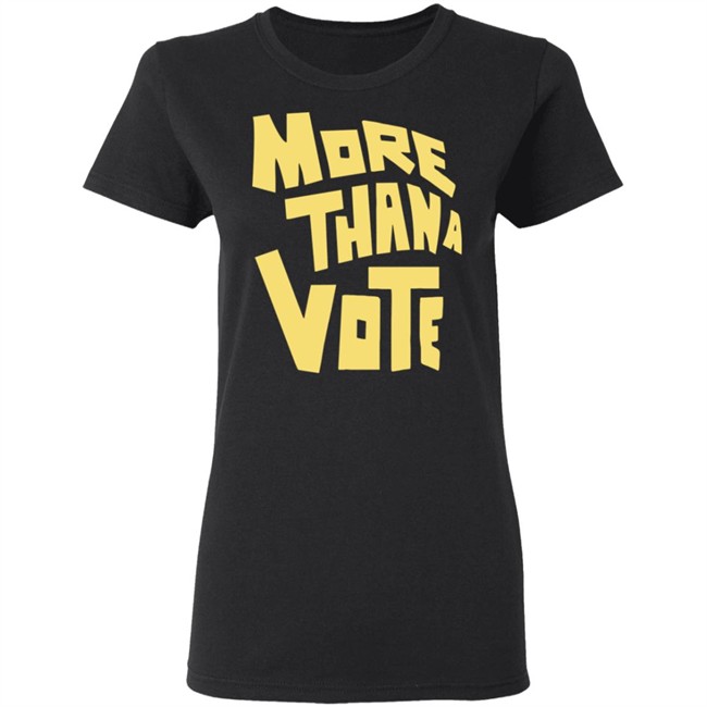 More Thana Vote T Shirt More Thana Vote T Shirt