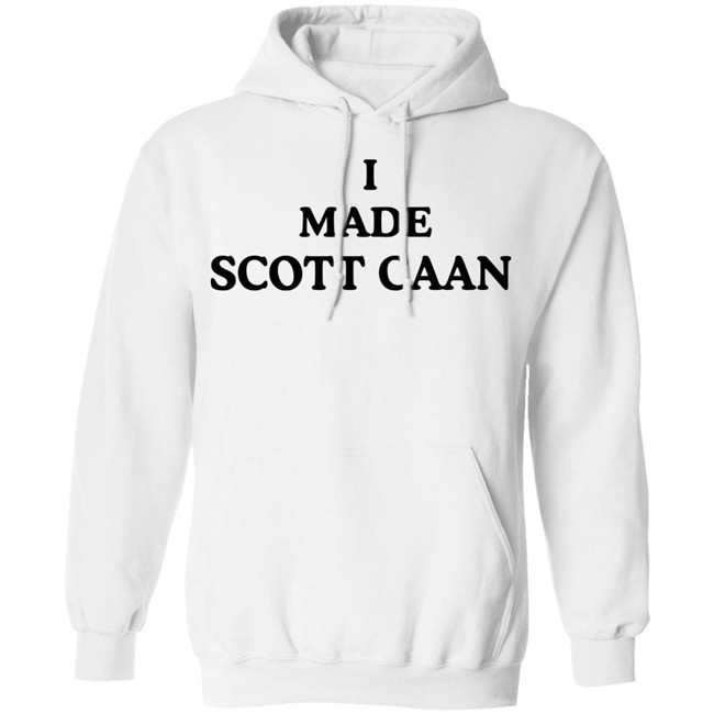 I Made Scott Caan Shirt Hoodie I Made Scott Caan Shirt Hoodie
