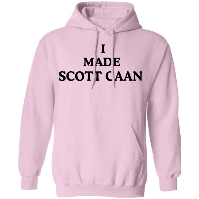 I Made Scott Caan Shirt Hoodie I Made Scott Caan Shirt Hoodie