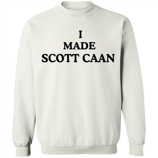 I Made Scott Caan Shirt Hoodie I Made Scott Caan Shirt Hoodie