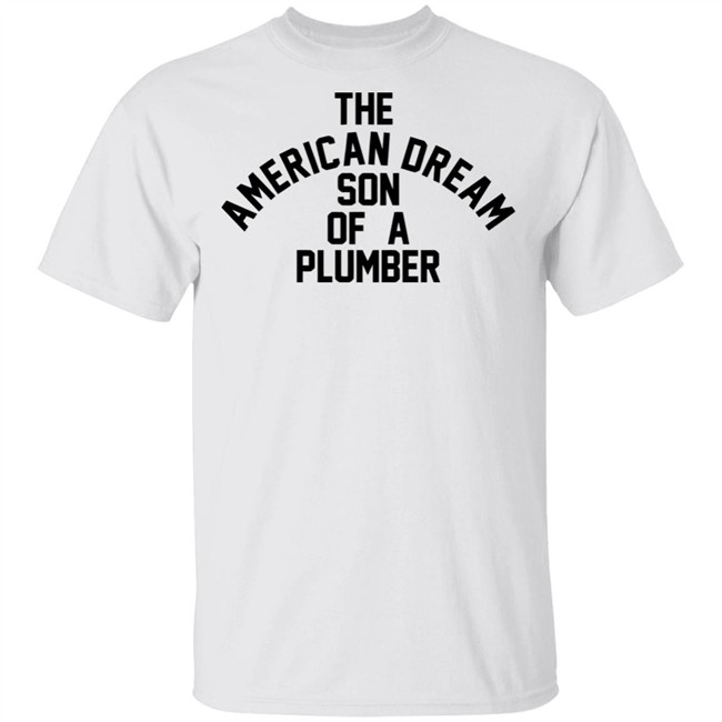 Son Of A Plumber Shirt Meaning Dusty Rhodes T Shirt Hoodie Son Of A Plumber Shirt Meaning Dusty Rhodes T Shirt Hoodie