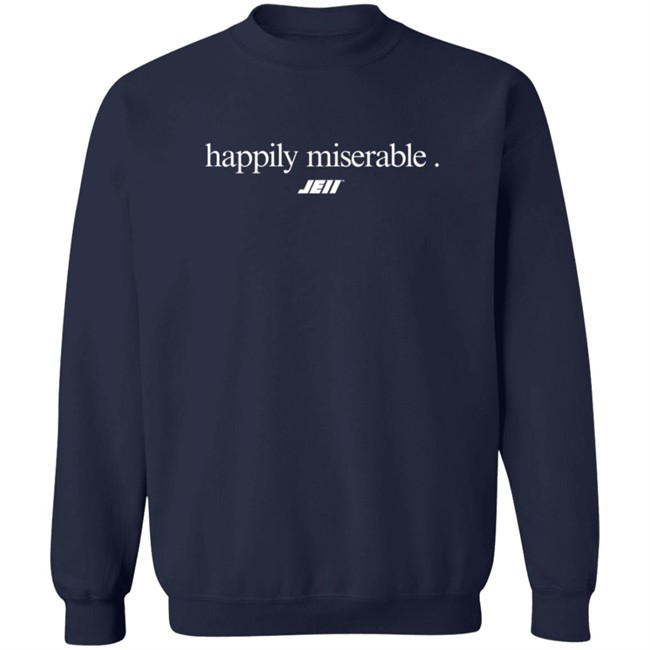 Happily Miserable Julian Edelman Shirt Hoodie Happily Miserable Julian Edelman Shirt Hoodie