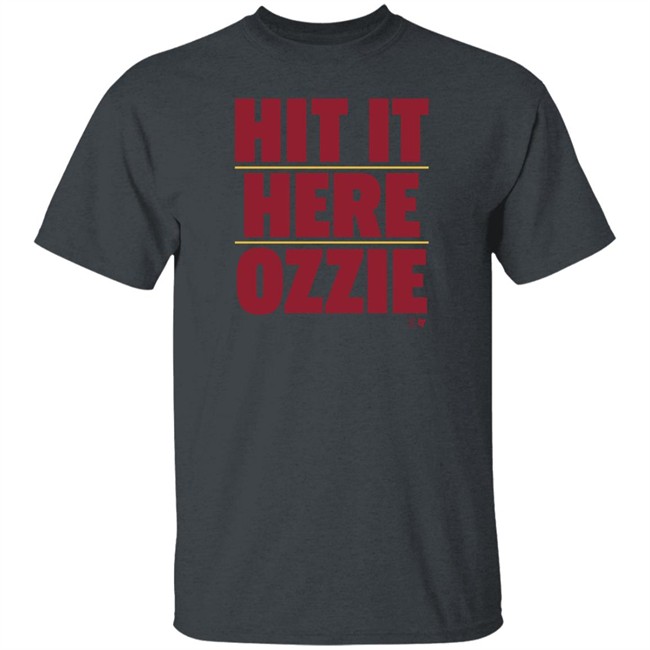 Hit It Here Ozzie T Shirt Hoodie Hit It Here Ozzie T Shirt Hoodie