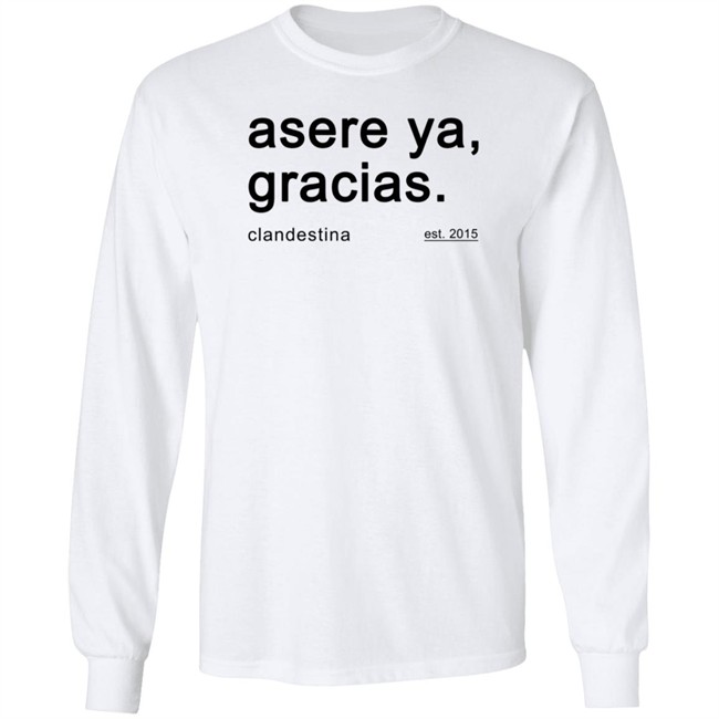 Asere Ya Gracias T Shirt Hoodie Asere Ya Gracias T Shirt Hoodie
