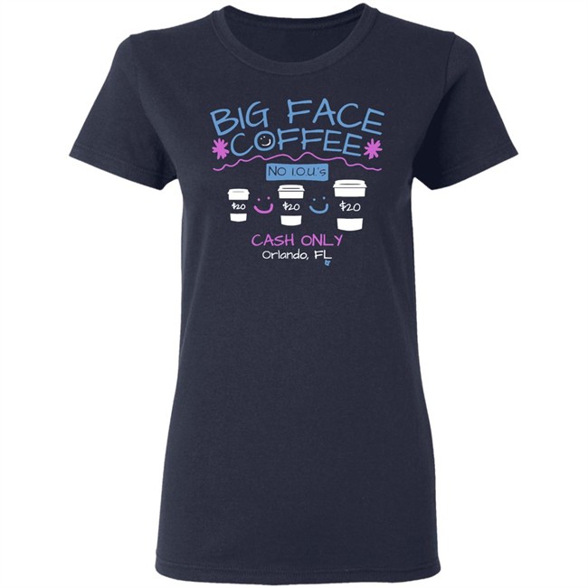 Big Face Coffee Merch T Shirt Big Face Coffee Merch T Shirt