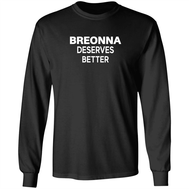 Beronna Deserves Better Shirt Hoodie Beronna Deserves Better Shirt Hoodie