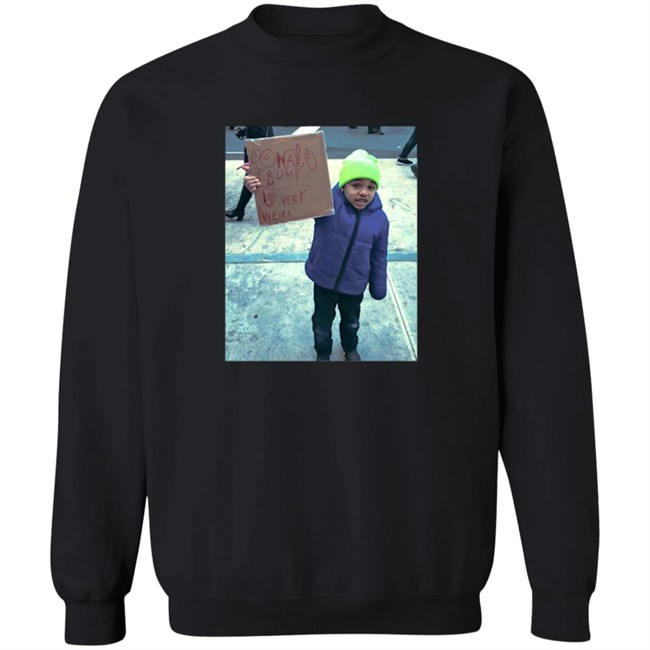 Donald Trump Is Very Weird Photo Edition Shirt Hoodie Donald Trump Is Very Weird Photo Edition Shirt Hoodie