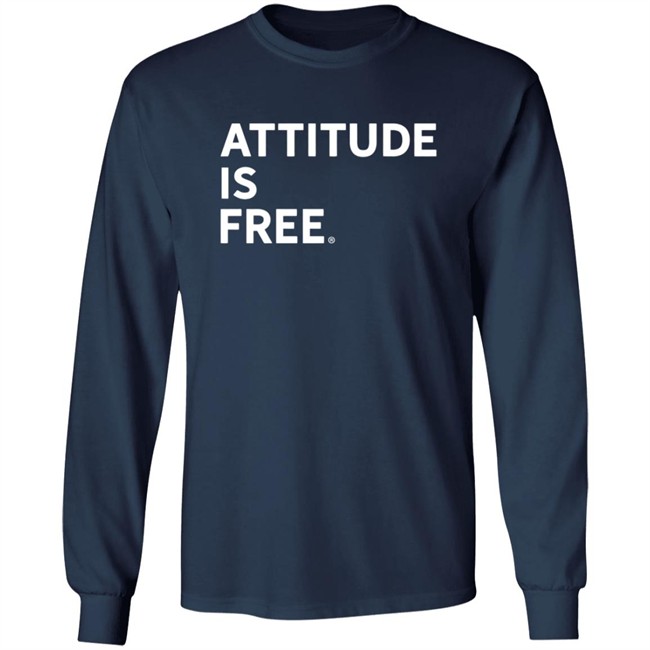 Attitude Is Free Shirt Attitude Is Free Shirt