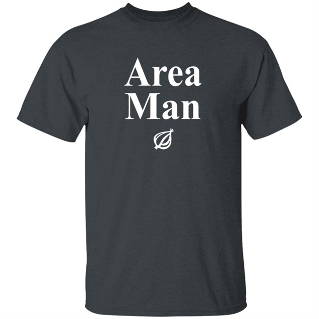 Area Man Headline T Shirt Hoodie Area Man Headline T Shirt Hoodie