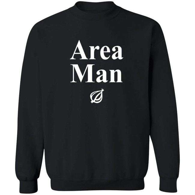 Area Man Headline T Shirt Hoodie Area Man Headline T Shirt Hoodie