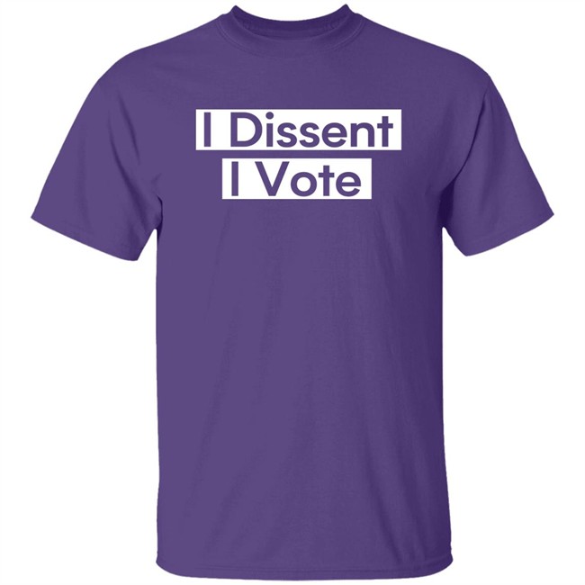 I Dissent T Shirt Hoodie I Dissent T Shirt Hoodie