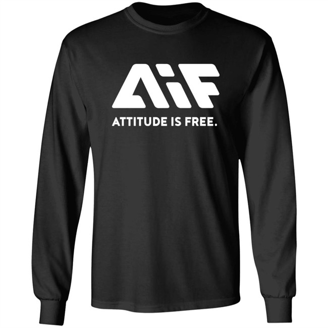 Attitude Is Free Shirt Attitude Is Free Shirt