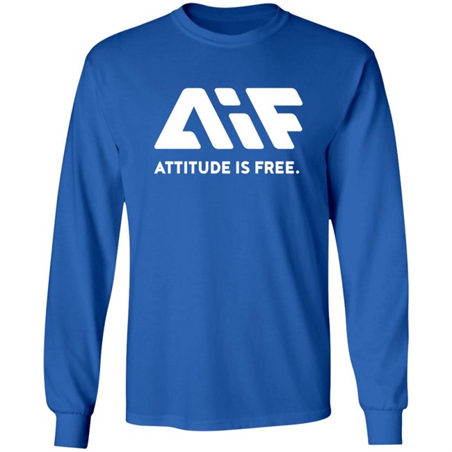 Attitude Is Free Shirt Attitude Is Free Shirt