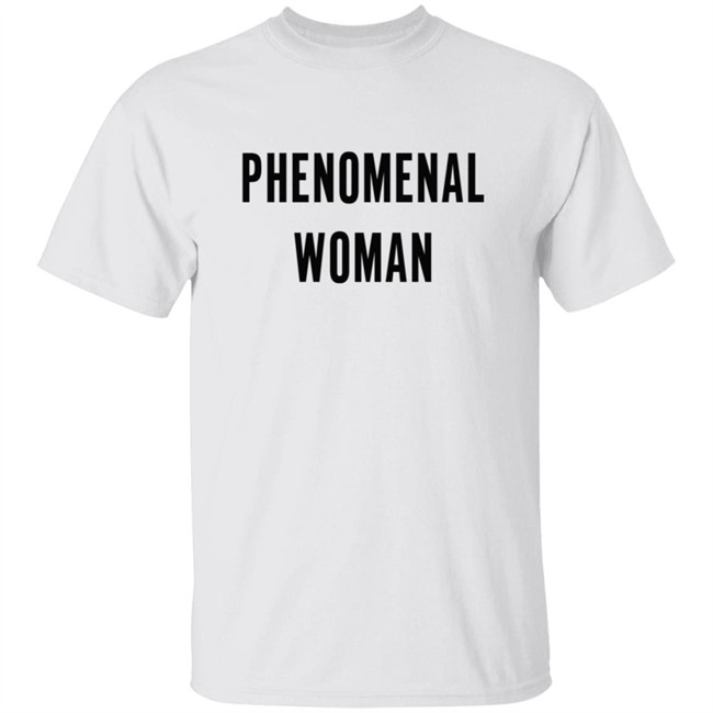 Phenomenal Woman T Shirt Hoodie Phenomenal Woman T Shirt Hoodie