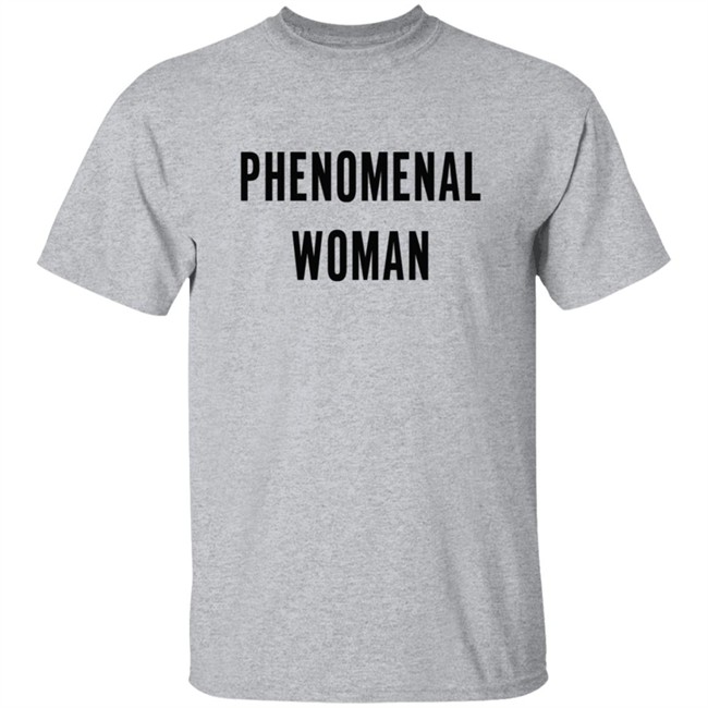 Phenomenal Woman T Shirt Hoodie