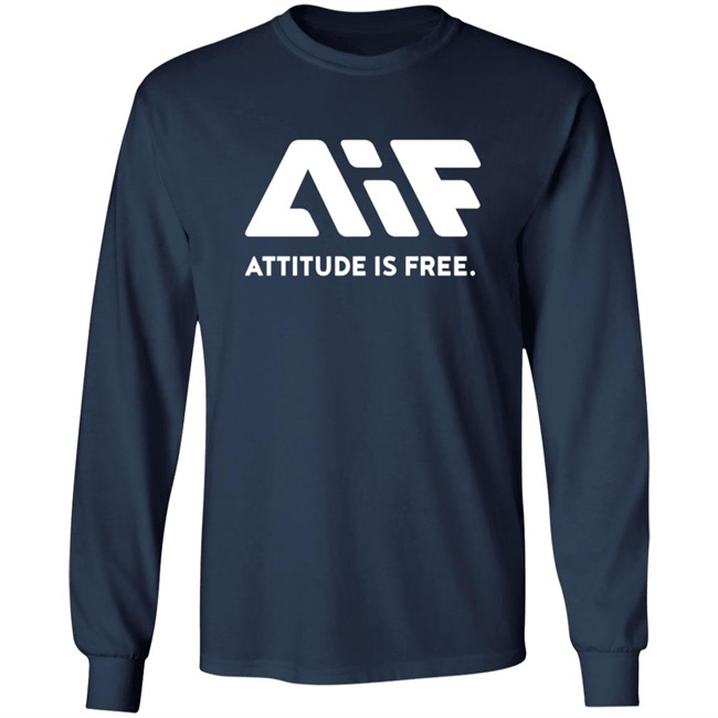 Attitude Is Free Shirt Attitude Is Free Shirt