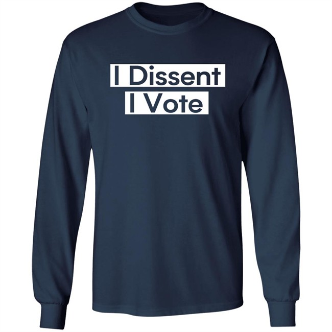 I Dissent T Shirt Hoodie I Dissent T Shirt Hoodie