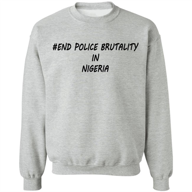 End Police Brutality in Nigeria T Shirt End Police Brutality in Nigeria T Shirt