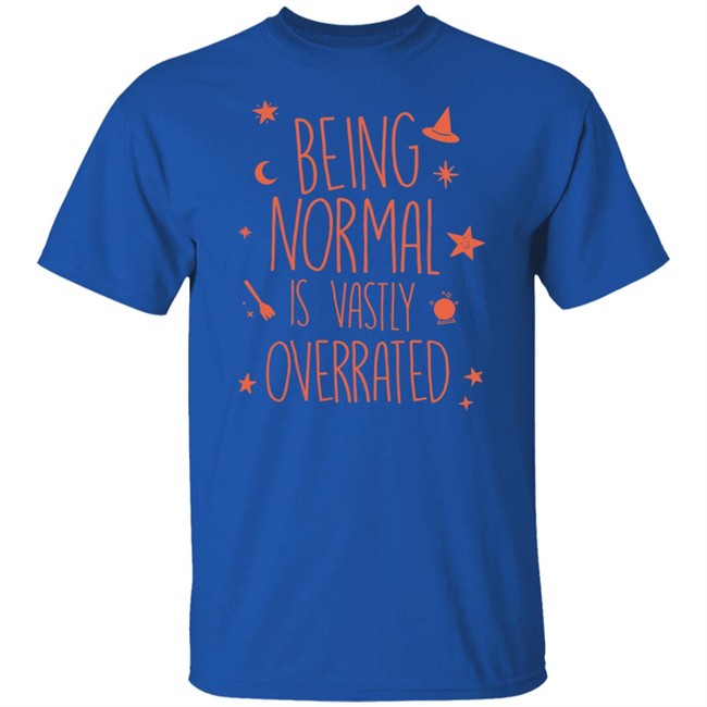 Being Normal Is Vastly Overrated Funny Halloween T Shirt Being Normal Is Vastly Overrated Funny Halloween T Shirt