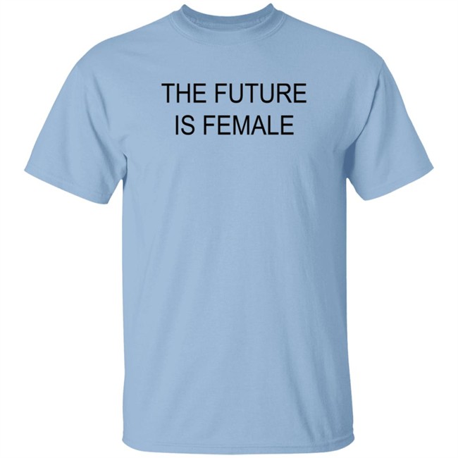 Alayaf The Future Is Female Tee Shirt Alayaf The Future Is Female Tee Shirt