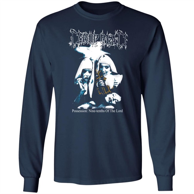 Possession Drop Dead Shirt Possession Drop Dead Shirt