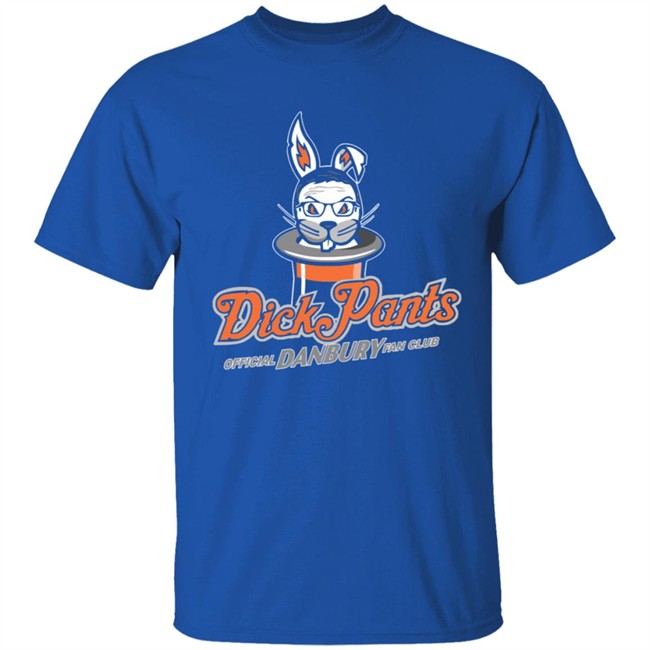 Danbury Hat Tricks Dick Pants Fan Club Shirt Hoodie Danbury Hat Tricks Dick Pants Fan Club Shirt Hoodie
