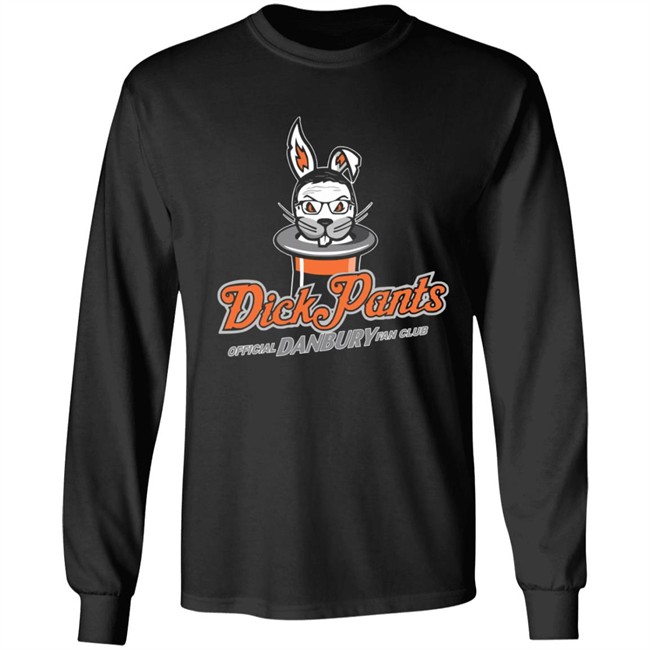Danbury Hat Tricks Dick Pants Fan Club Shirt Hoodie Danbury Hat Tricks Dick Pants Fan Club Shirt Hoodie