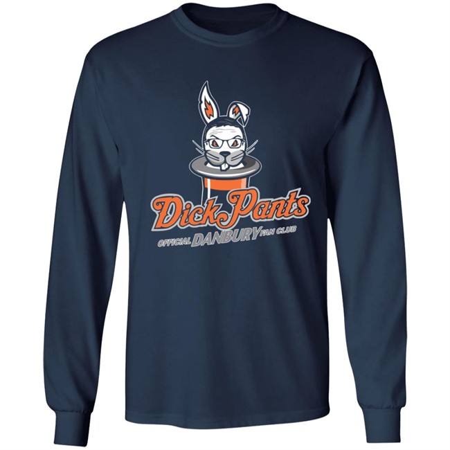 Danbury Hat Tricks Dick Pants Fan Club Shirt Hoodie Danbury Hat Tricks Dick Pants Fan Club Shirt Hoodie