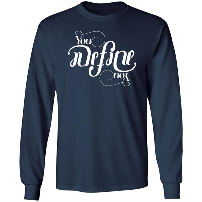 Jared Padalecki'S You Define You Tee Shirt Jared Padalecki'S You Define You Tee Shirt