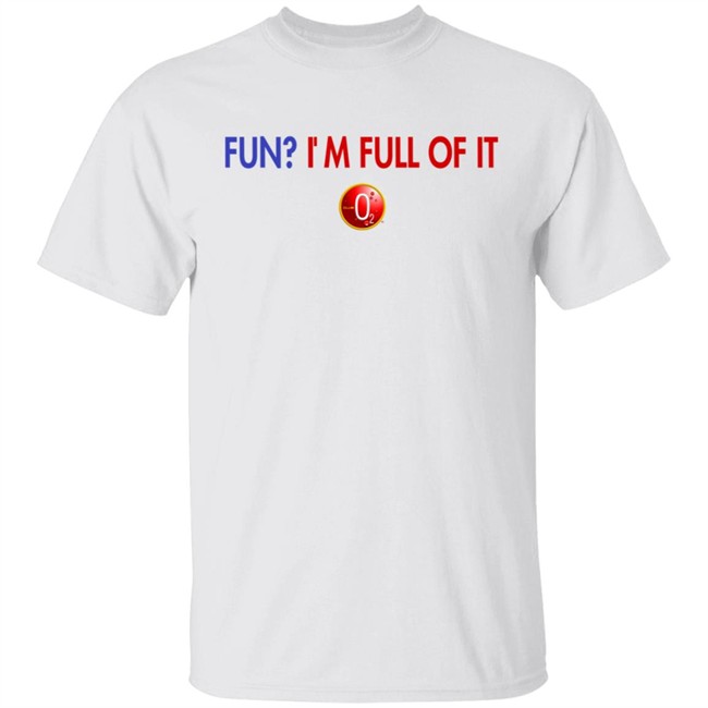 Auntie Bev Ms Club O2 Fun I'm Full Of It Shirt Hoodie