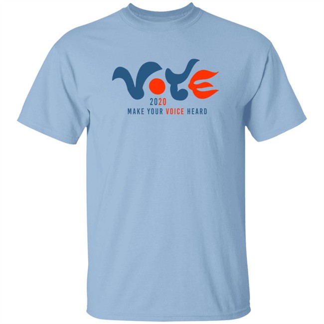 Vote 2020 Make Your Voice Heard Shirt Vote 2020 Make Your Voice Heard Shirt