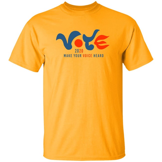 Vote 2020 Make Your Voice Heard Shirt Vote 2020 Make Your Voice Heard Shirt