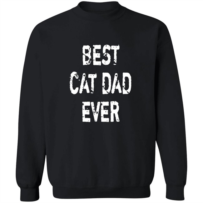 Best Cat Dad Ever T Shirt Best Cat Dad Ever T Shirt