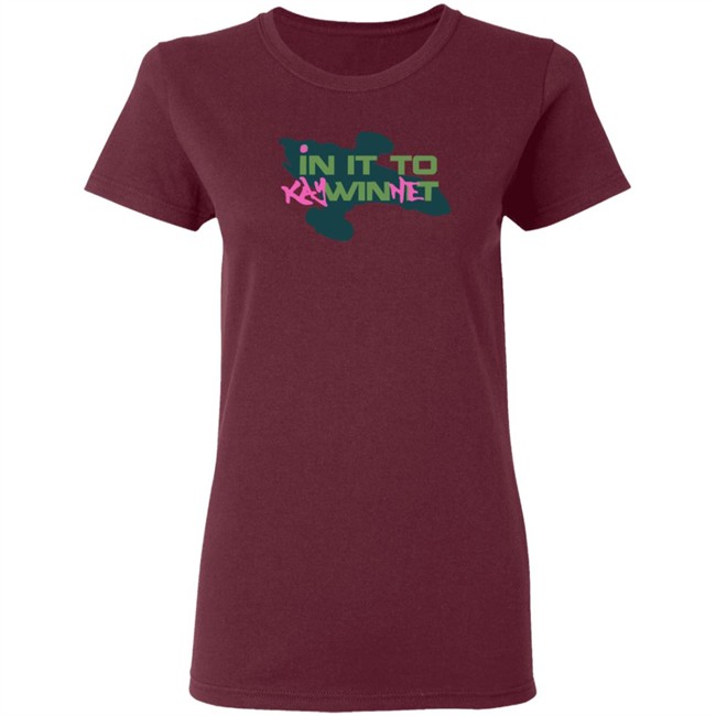 In It to Kaywinnet Shirt In It to Kaywinnet Shirt