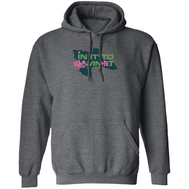 In It to Kaywinnet Shirt In It to Kaywinnet Shirt