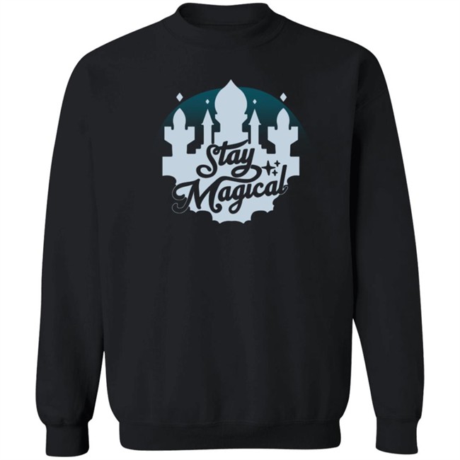 Stay Magical Shirt Stay Magical Shirt