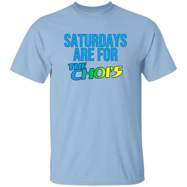 Saturdays Are For The Chois T Shirt Saturdays Are For The Chois T Shirt