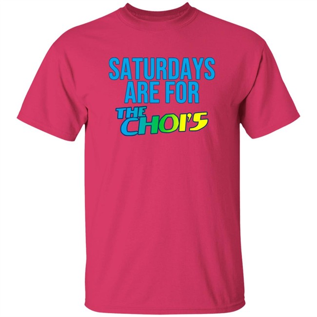 Saturdays Are For The Chois T Shirt Saturdays Are For The Chois T Shirt