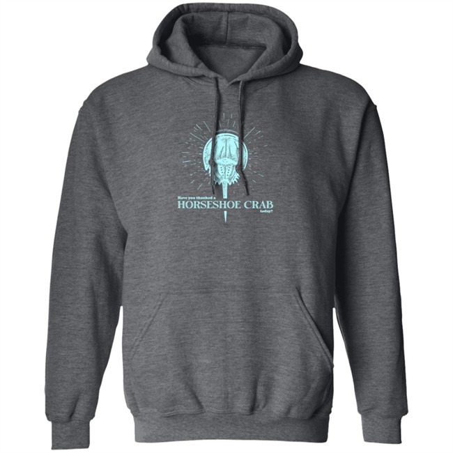 DFTBA Merch Have You Thanked A Horseshoe Crab Shirt DFTBA Merch Have You Thanked A Horseshoe Crab Shirt