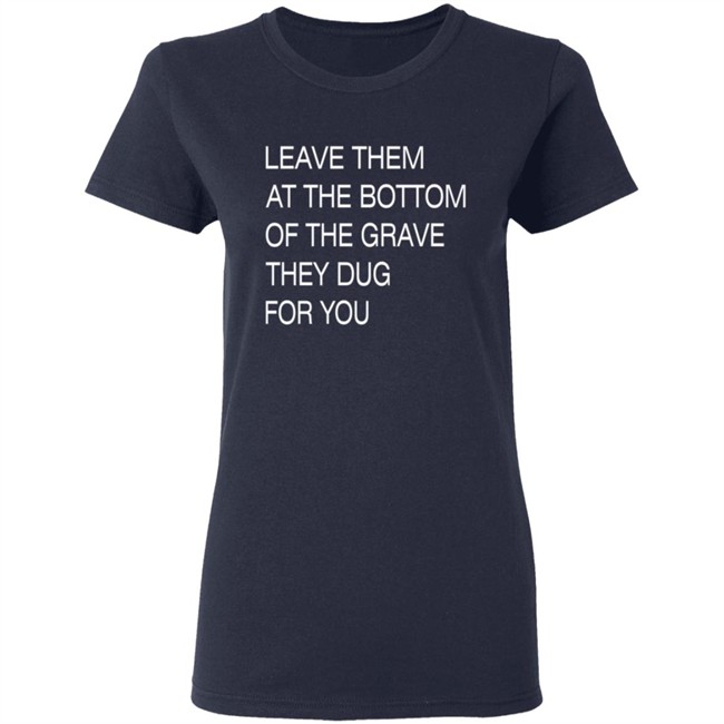 Void Merch Leave Them In The Grave Shirt Void Merch Leave Them In The Grave Shirt