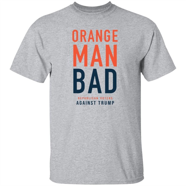 Orange Man Bad Republican Voters Against Trump T Shirt