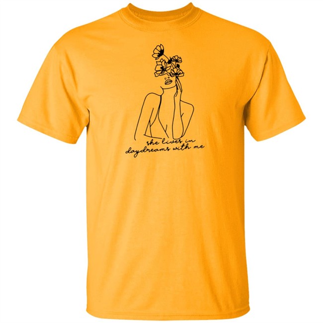 She Lives In Daydreams With Me And Crewneck Shirt She Lives In Daydreams With Me And Crewneck Shirt
