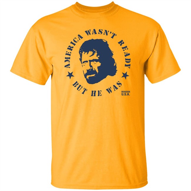 America Wasnt Ready Shirt America Wasnt Ready Shirt