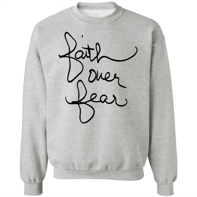 Faith Over Fear Shirt Savannah Chrisley Tee Shirt Faith Over Fear Shirt Savannah Chrisley Tee Shirt