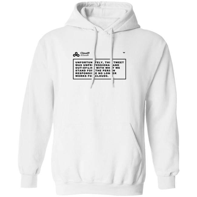 Cloud9 C9 Mateus Unfortunately This Tweet was unprofessional T Shirt Cloud9 C9 Mateus Unfortunately This Tweet was unprofessional T Shirt