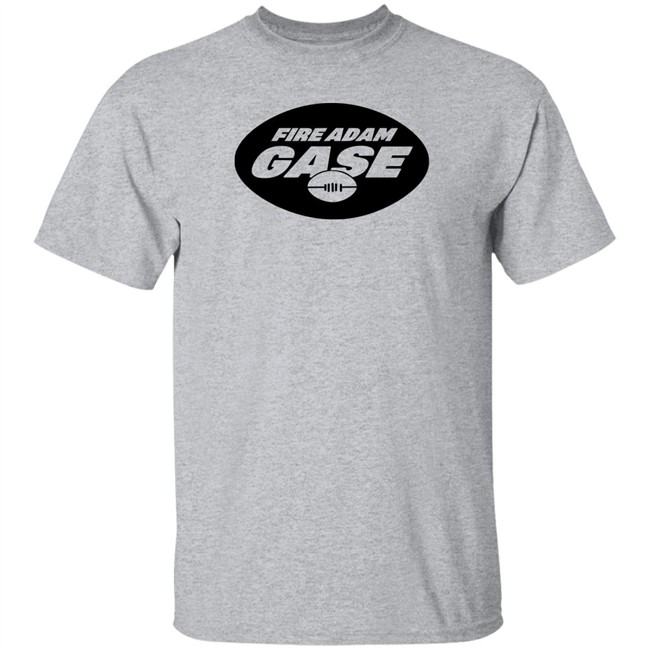 Fire Adam Gase Shirt Hoodie Fire Adam Gase Shirt Hoodie
